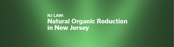 Webinar Spotlight: Natural Organic Reduction in New Jersey