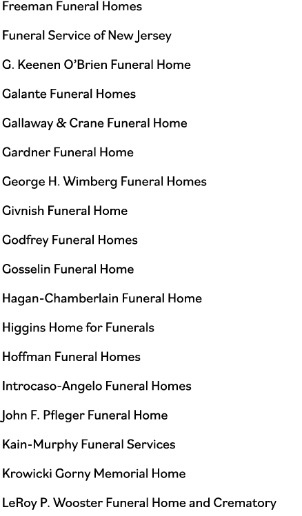 Freeman Funeral Homes Funeral Service of New Jersey G  Keenen O Brien Funeral Home Galante Funeral Homes Gallaway & C   