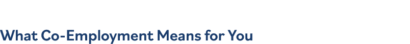 What Co-Employment Means for You