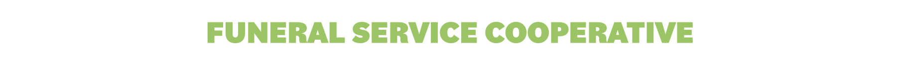 BECOME part owner in a self-governed funeral service cooperative